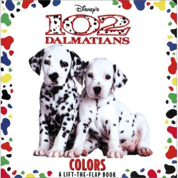 Pre-Owned 102 Dalmatians: Colors (Lift-the-Flap) (Unknown) 0736402284 9780736402286