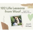 thumbnail image 1 of 102 Life Lessons from Woof, (Hardcover), 1 of 1