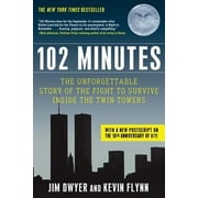 JIM DWYER; KEVIN FLYNN 102 Minutes : The Unforgettable Story of the Fight to Survive Inside the Twin Towers (Edition 2) (Paperback)