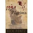 thumbnail image 1 of 103 Pilgrims  Paperback  Rick Pontz, 1 of 1