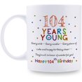 thumbnail image 1 of 104th Birthday Gifts for Women Men - 104 Years Young Birthday Mug - 104th Birthday Gifts for Grandma Grandpa Mom Dad Friend Sister Brother Uncle Aunt Coworker - 11oz Coffee Mug, 1 of 6