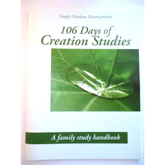 Pre-Owned 106 Days of Creation Studies : A Family Study Handbook (Paperback) 9781616340223