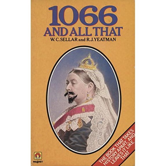 Pre-Owned 1066 and All That: A Memorable History of England Paperback