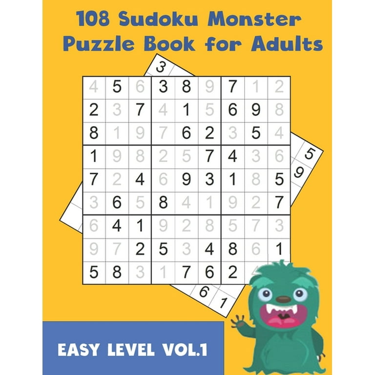 108 Sudoku Monster Puzzle Book for Adults: 108 Sudoku Monster Puzzle Book for Adults : Sudoku Monster 108 Sudoku large game sheet in Easy level For Hours of Fun and Challenges during for Free Printable Monster Sudoku Puzzles