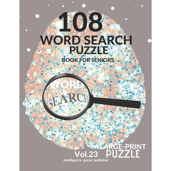 108 Word Search Puzzle Book For Seniors Vol.23 : 08 Large-Print Puzzles ...
