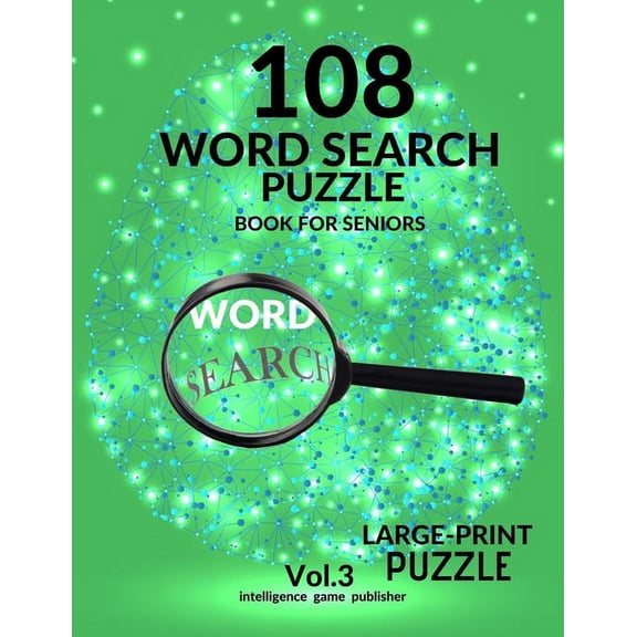 108 Word Search Puzzle Book For Seniors Vol.3: 108 Large-Print Puzzles Exercise and Challenge Your Brain, Brain Games for Adults & Seniors, (Paperback)