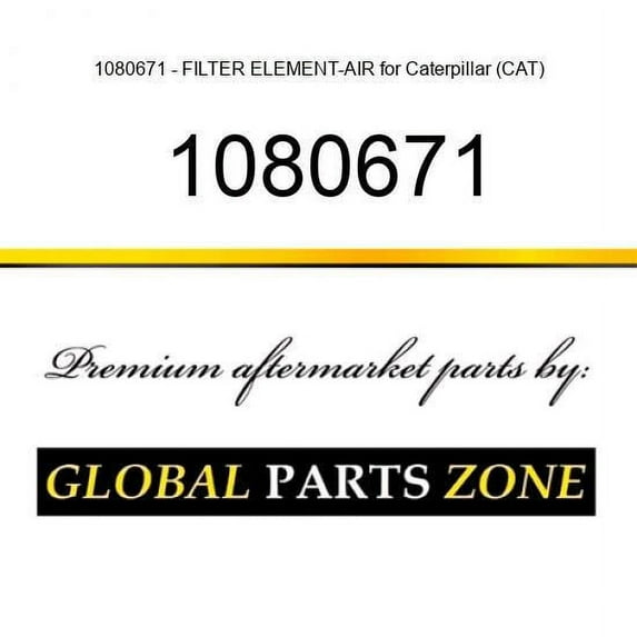 1080671 - FILTER ELEMENT-AIR for Caterpillar (CAT)