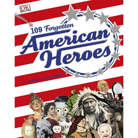 Pre-Owned 109 Forgotten American Heroes (Hardcover) 075665405X 9780756654054