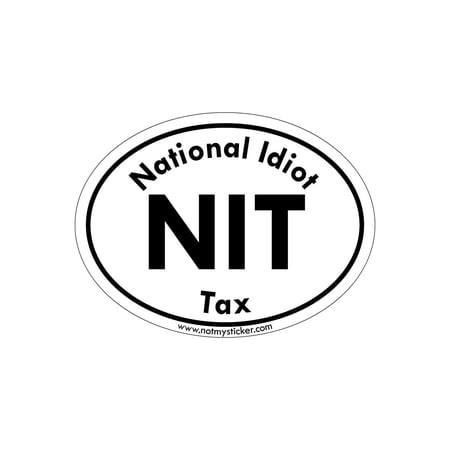 109-NIT NATIONAL IDIOT TAX