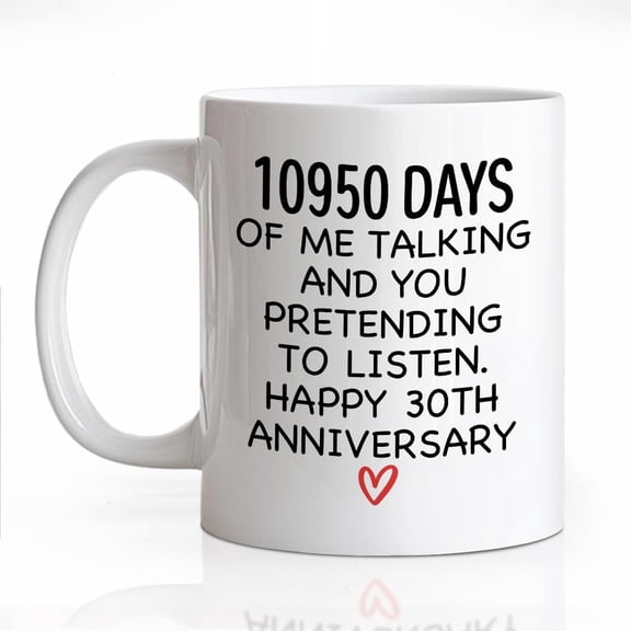 10950 Days Of Me Talking And You Pretending Ceramic Coffee Mug for Women Men, Funny 11oz Happy 30th Anniversary Cup, Funny Wedding Anniversary Birthday Gifts, 30th Year Valentine's Day Present