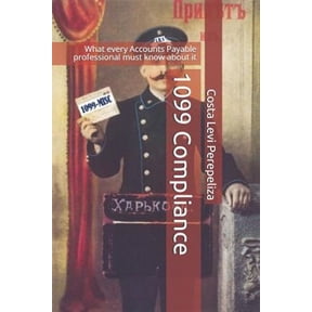 1099 Compliance : What Every Accounts Payable Professional Must Know About It