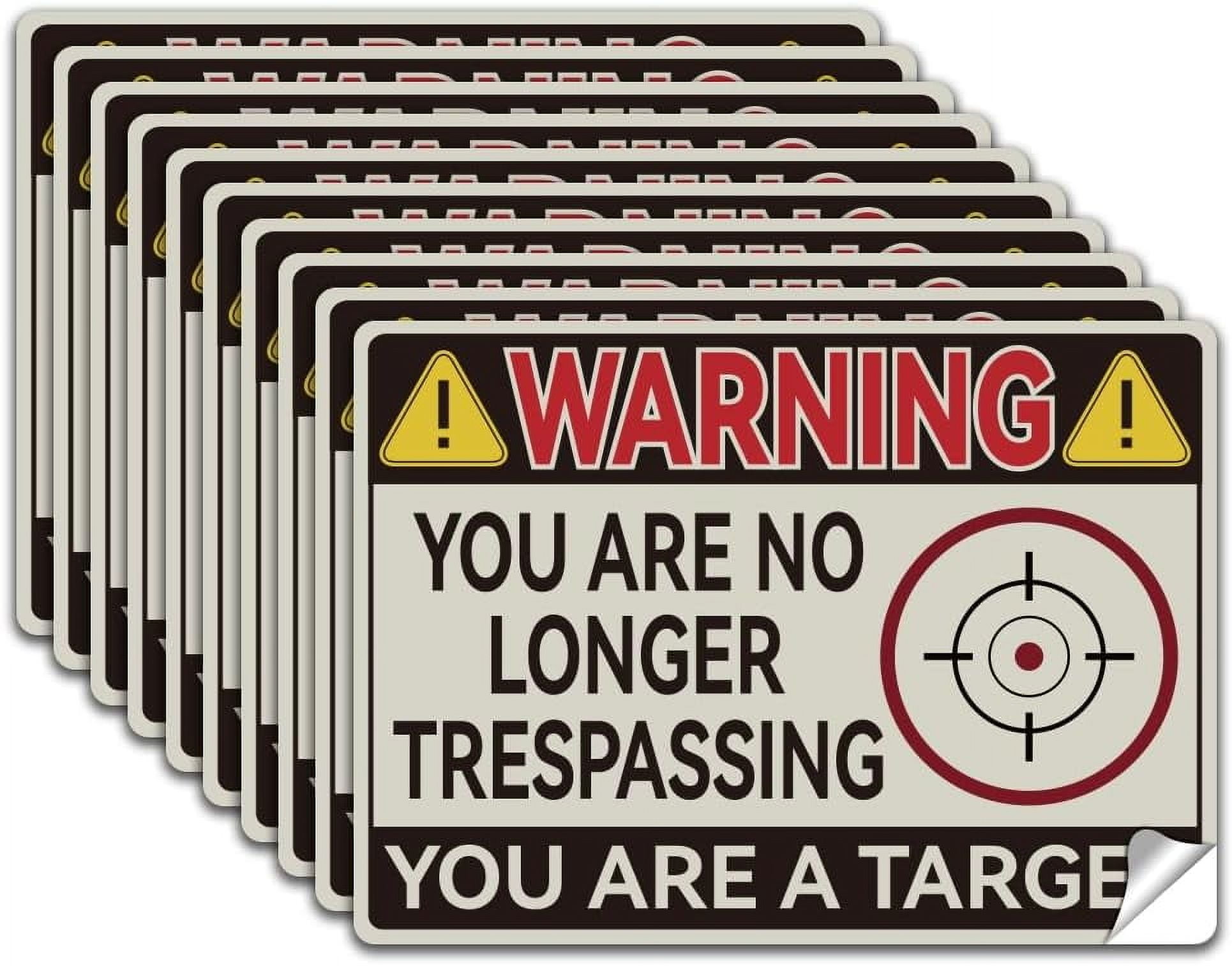 10Pcs You Are No Longer Trespassing You Are A Target Sign Sticker PVC ...