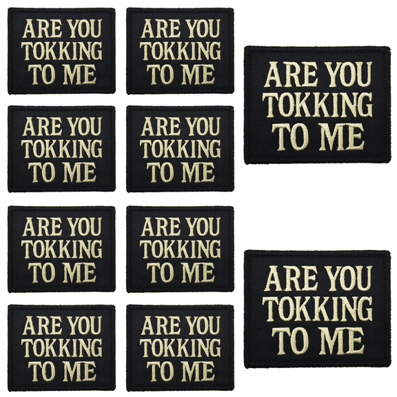 10Pcs Are You Tokking To Me Funny Quote Embroidered Patch with Hook and Loop Backing, Sarcastic Humor Tactical Morale Applique Badge for Vests, Jackets, Backpacks, and Clothing
