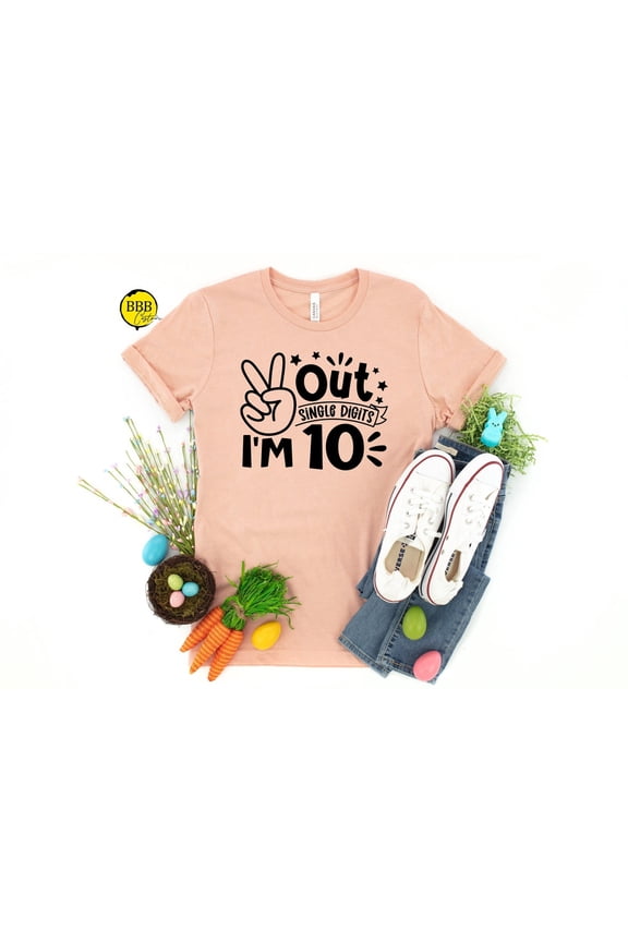 10Th Birthday Shirt: Out Single Digits , Tee TSHIRT All Size S-5XL
