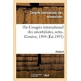 thumbnail image 1 of 10e Congrès International Des Orientalistes, Actes. Genève, 1894. Partie 4 (Paperback), 1 of 1