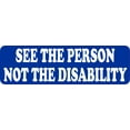 thumbnail image 1 of 10in X 3in See the Person Not the Disability Sticker Vinyl Wall Sign Decal, 1 of 2