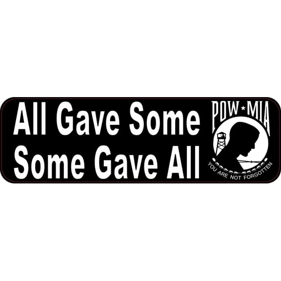 10in x 3in All Gave Some Some Gave All POW MIA Bumper Sticker