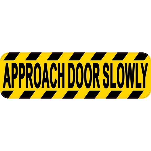 10in x 3in Approach Door Slowly Sticker Vinyl Business Sticker Sign Decal