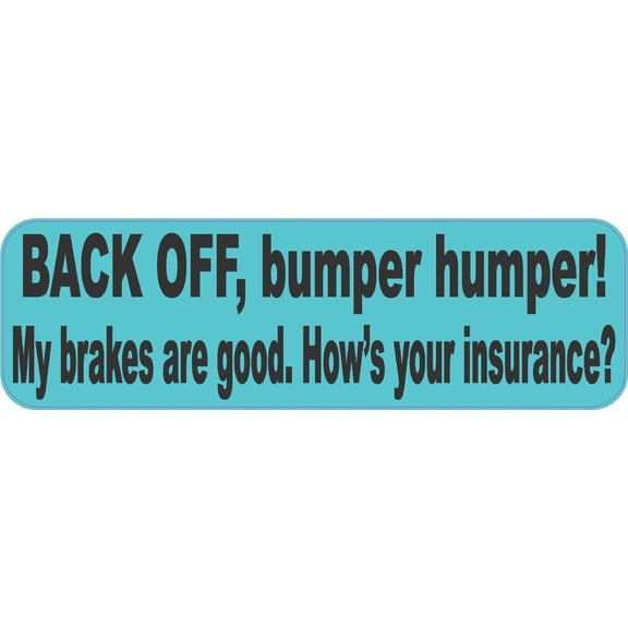 10in x 3in Blue Back Off Bumper Humper Magnet