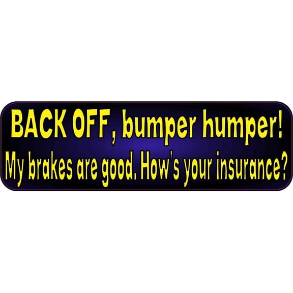 10in x 3in Blue Fade Back Off Bumper Humper Sticker Vinyl Truck