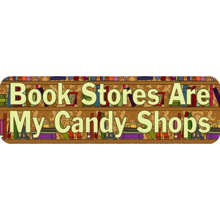 10in x 3in Book Stores Are My Candy Shops Vinyl Sticker