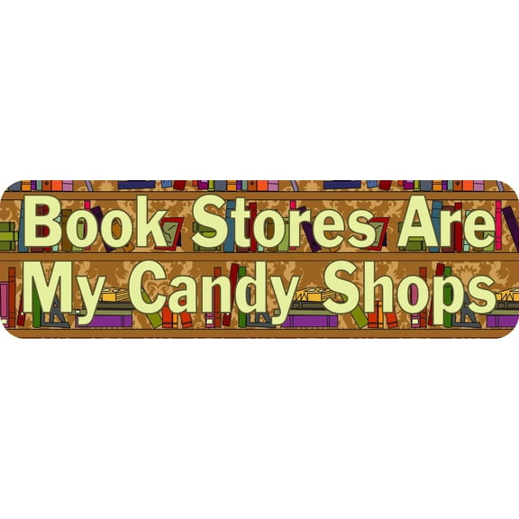 10in x 3in Book Stores Are My Candy Shops Vinyl Sticker