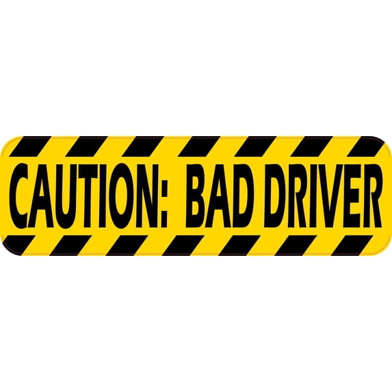 10in x 3in Caution Bad Driver Magnet