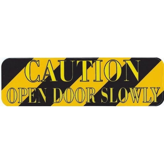 10in x 3in Caution Open Door Slowly Sticker