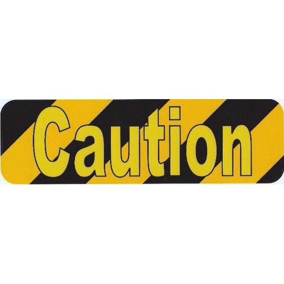 10in x 3in Caution Sticker