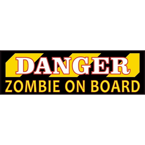 10in x 3in Danger Zombie on Board Bumper Sticker