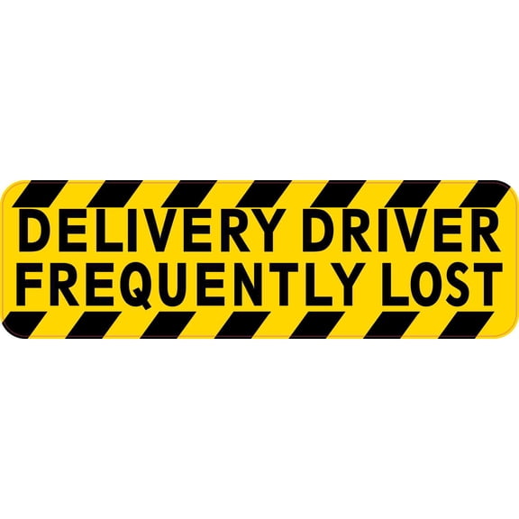 10in x 3in Delivery Driver Frequently Lost Magnet
