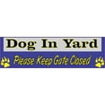 thumbnail image 1 of 10in x 3in Dog In Yard Please Keep Gate Closed Vinyl magnet bumper  magnetic Car magnets, 1 of 1