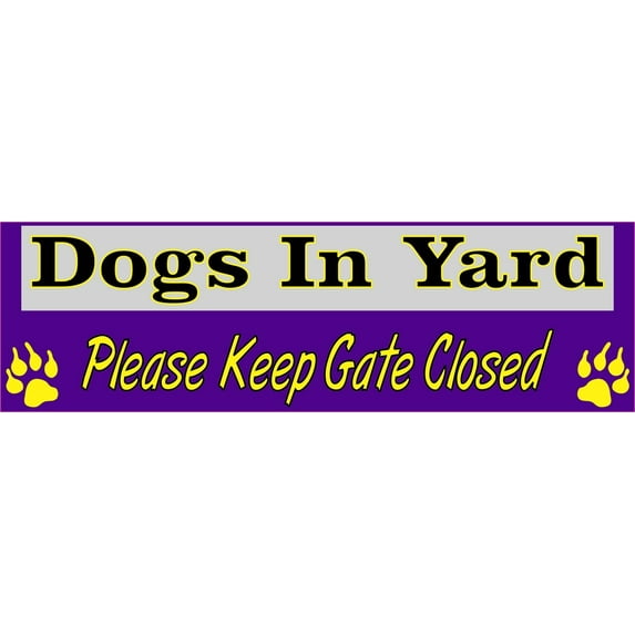 10in x 3in Dogs In Yard Please Keep Gate Closed Purple Animals Magnet Magnetic Vehicle Sign