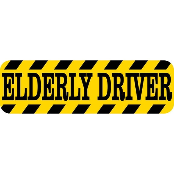 10in x 3in Elderly Driver Bumper Sticker Truck Window Vinyl Decal Decals