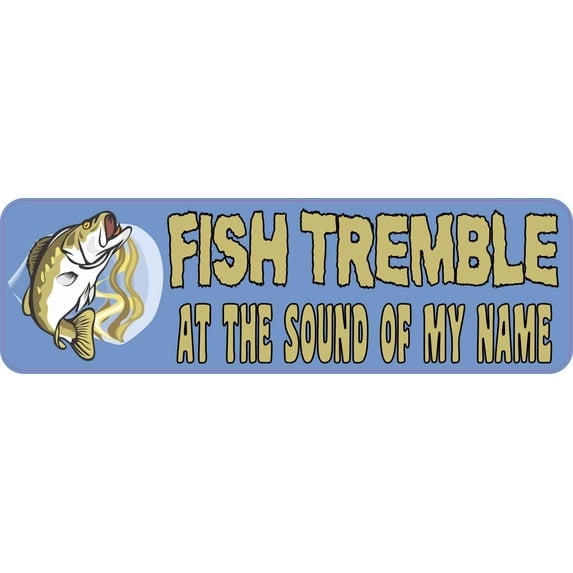 10in x 3in Fish Tremble Bumper Sticker Vinyl Fishing Decal Bass Stickers