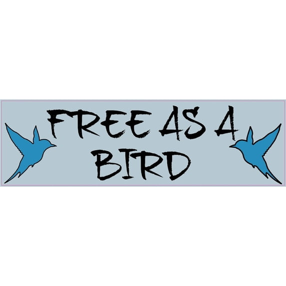 10in x 3in Free as a Bird Bumper Sticker Decal Vinyl Car Sticker