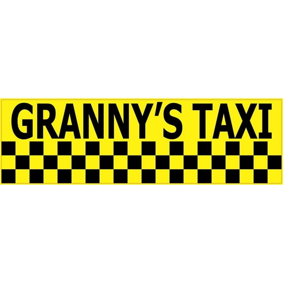 10in x 3in Granny's Taxi Bumper Sticker