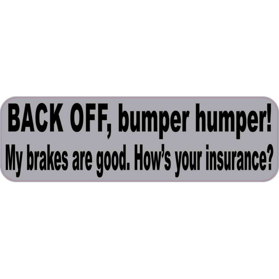 10in x 3in Gray Back Off Bumper Humper Magnets Vinyl Truck Magnetic Signs