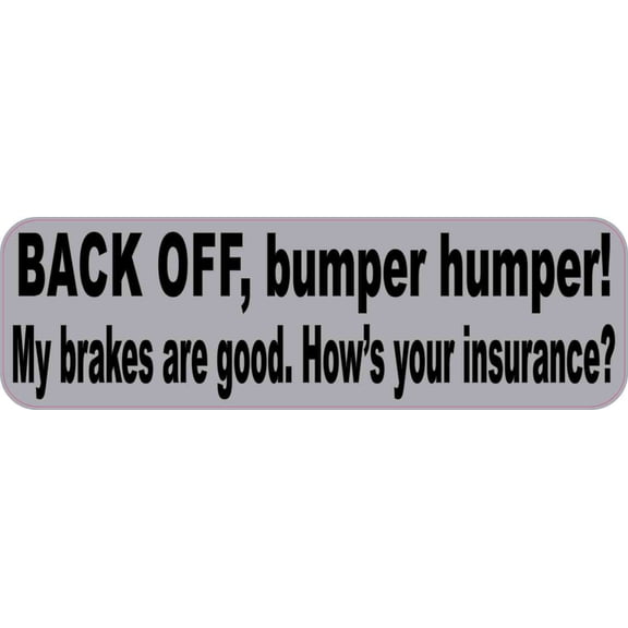 10in x 3in Gray Back Off Bumper Humper Sticker Vinyl Truck Windo