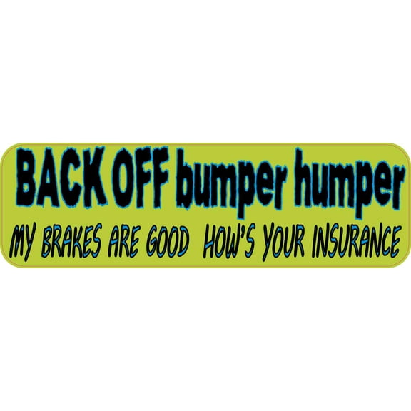 10in x 3in Green Back Off Bumper Humper Magnets Vinyl Truck Magnetic Signs
