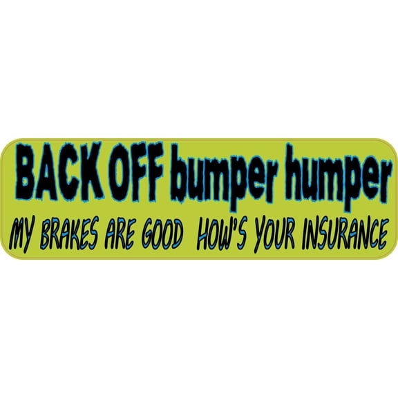 10in x 3in Green Black Back Off Bumper Humper Sticker Vinyl Vehicle Decal