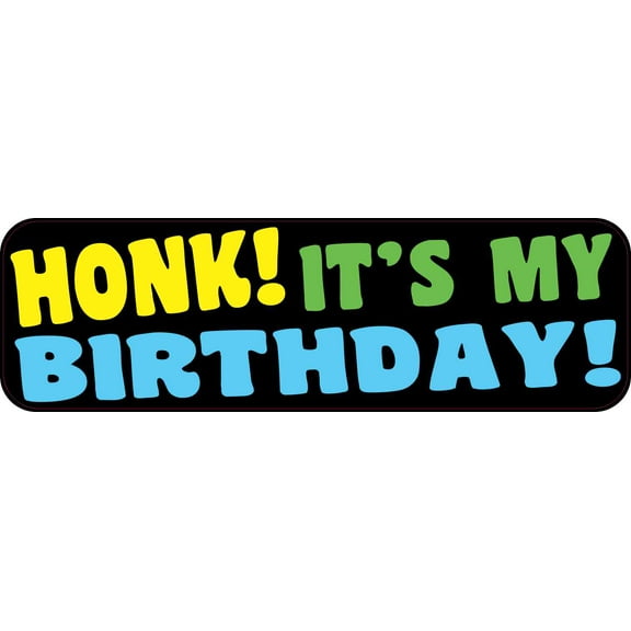 10in x 3in Honk Its My Birthday Bumper Magnet