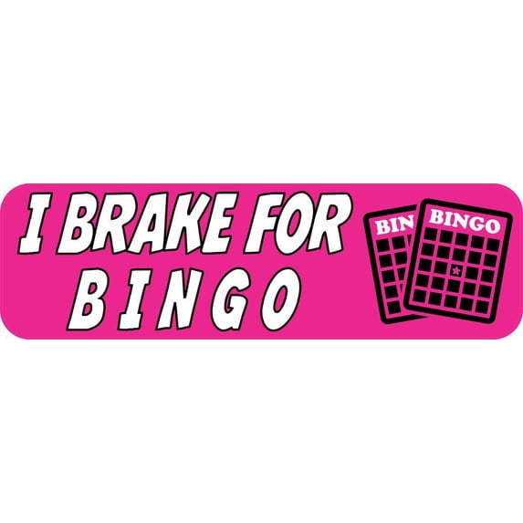 StickerTalk I Brake For Bingo Vinyl Sticker, 10 inches x 3 inches
