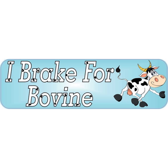 10in x 3in I Brake for Bovine Bumper Sticker Vinyl Window Decal