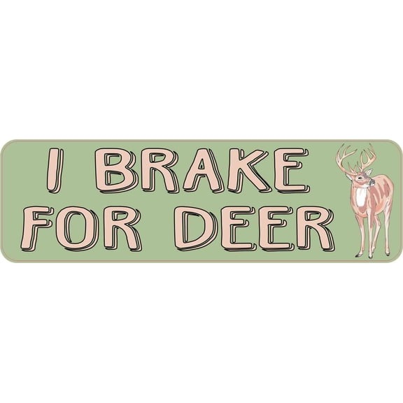 10in x 3in I Brake for Deer Bumper Sticker Vinyl Animal Decal Stickers