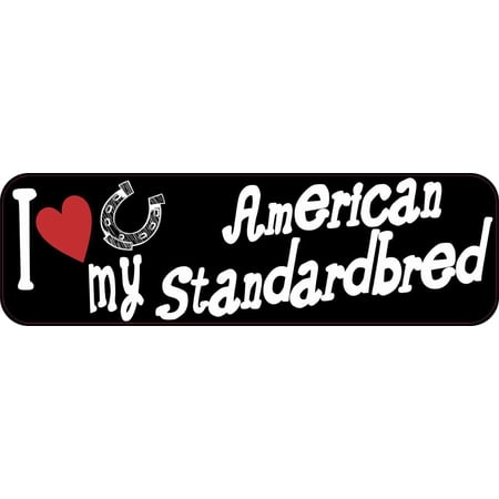 10in x 3in I Love My American Standardbred Magnet Vinyl Truck Magnets