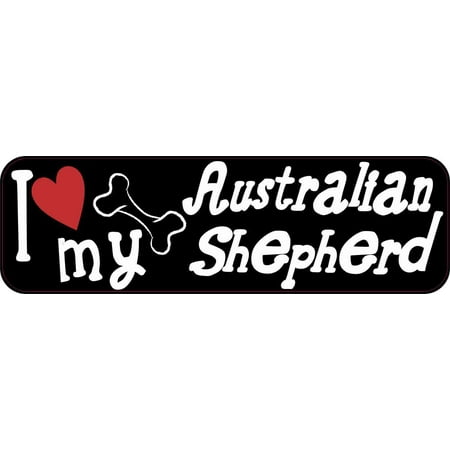 10in x 3in I Love My Australian Shepherd Bumper Sticker Vinyl Truck Window Decal