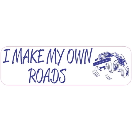 10in x 3in I Make My Own Roads Magnet