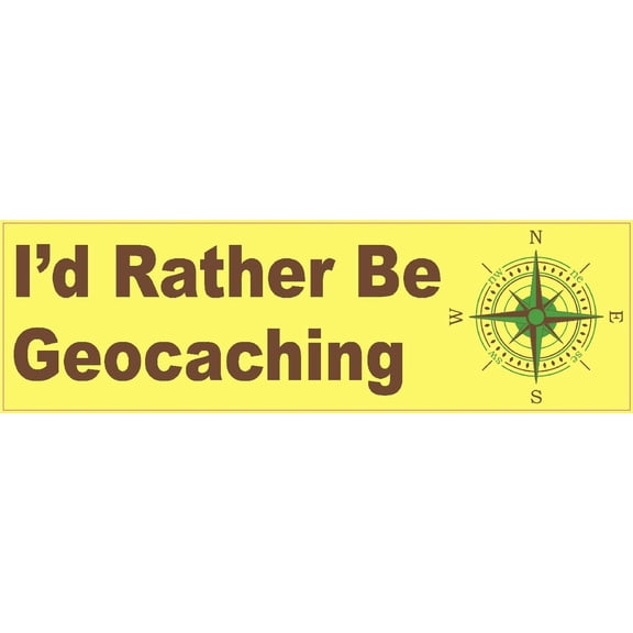 10in x 3in Id Rather Be Geocaching Bumper magnet Car magnetic magnets
