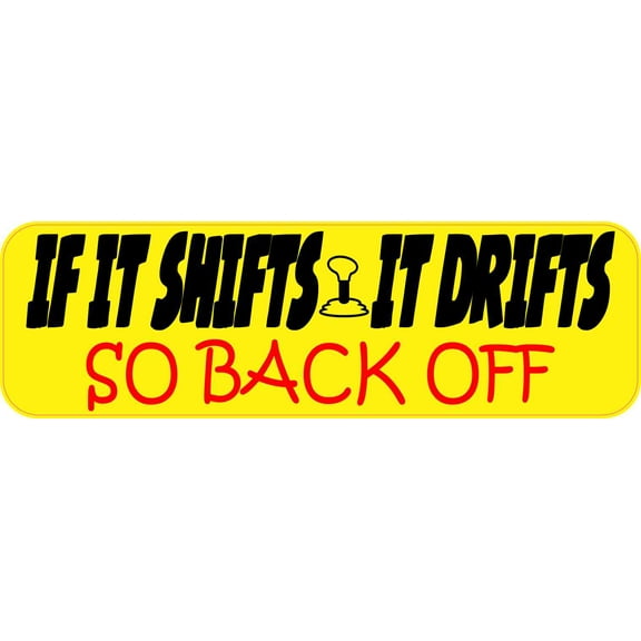 10in x 3in If It Shifts It Drifts Stick Shift Magnet Vinyl Magnetic Signs